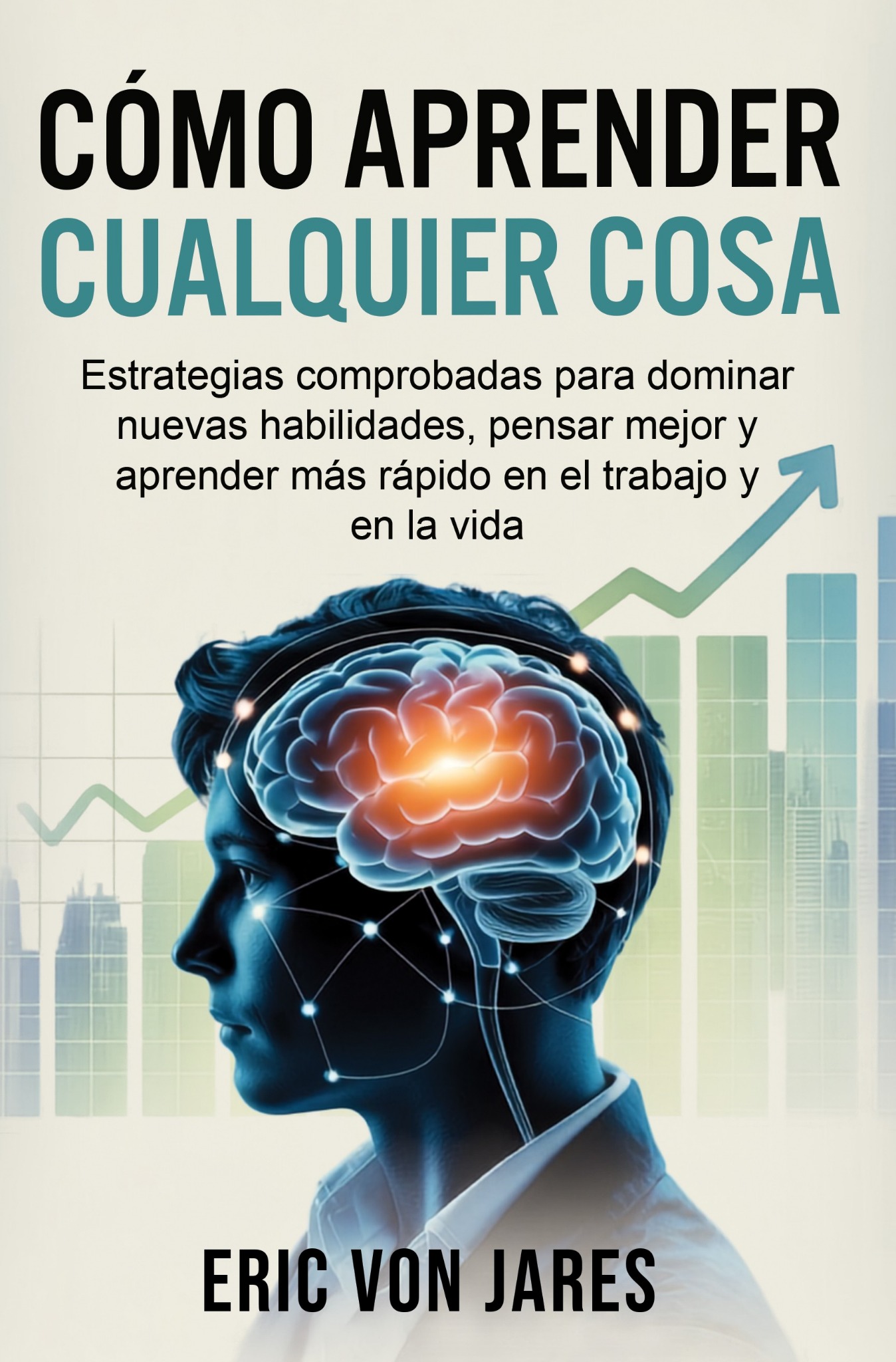 Cómo Aprender Cualquier Cosa book cover
